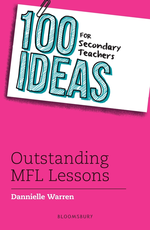 Паперова книга «100 Ideas for Secondary Teachers: Outstanding MFL Lessons», автор Данніель Воррен - фото №1