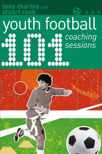 Бумажная книга «101 Youth Football Coaching Sessions», авторов Стюарт Рук, Тони Чарльз - фото №1