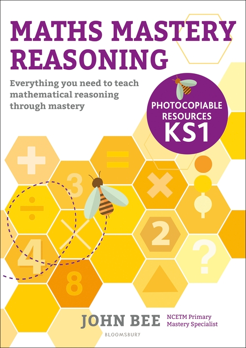 Паперова книга «Maths Mastery Reasoning: Photocopiable Resources KS1: Everything you need to teach mathematical reasoning through mastery», автор Джон Бі - фото №1