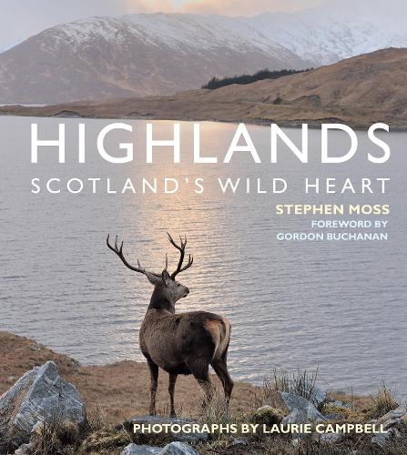Бумажная книга «Highlands - Scotland's Wild Heart», автор Стивен Мосс - фото №1