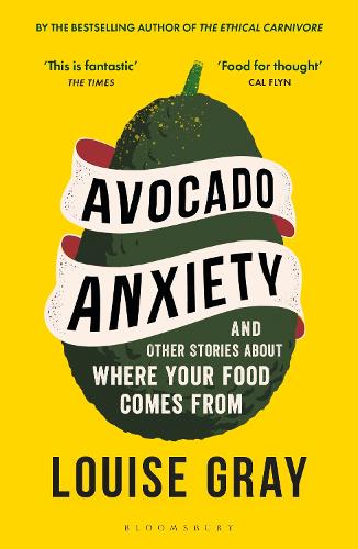 Бумажная книга «Avocado Anxiety: and Other Stories About Where Your Food Comes From» - фото №1