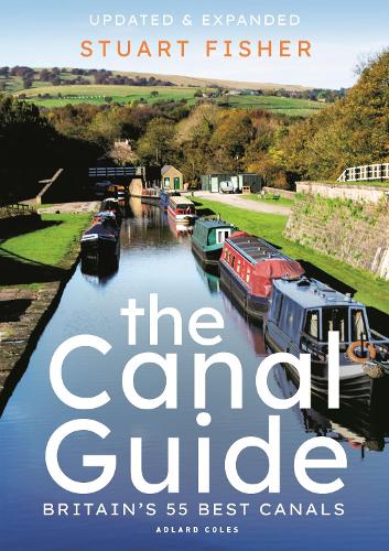 Паперова книга «The Canal Guide: Britain's 55 Best Canals», автор Стюарт Фішер - фото №1