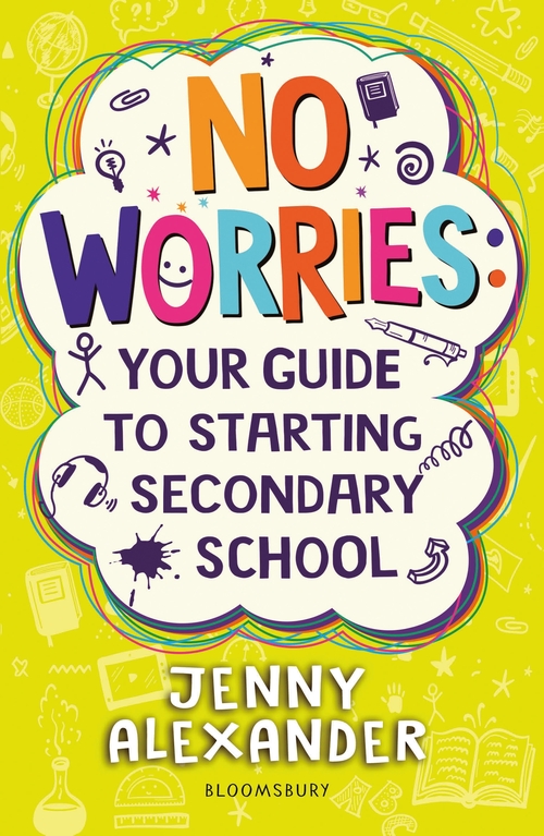 [object Object] «No Worries. Your Guide to Starting Secondary School», автор Дженні Александер - фото №1