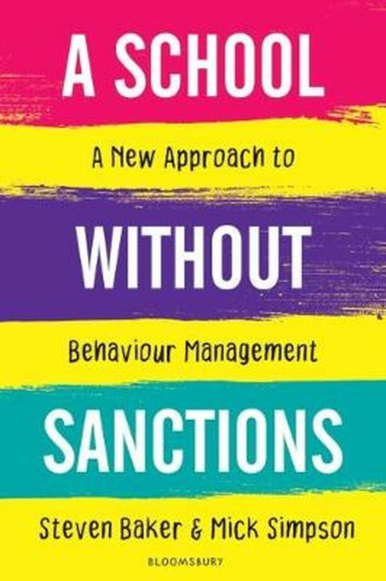[object Object] «A School Without Sanctions : A new approach to behaviour management», автор Стівен Бейкер - фото №1