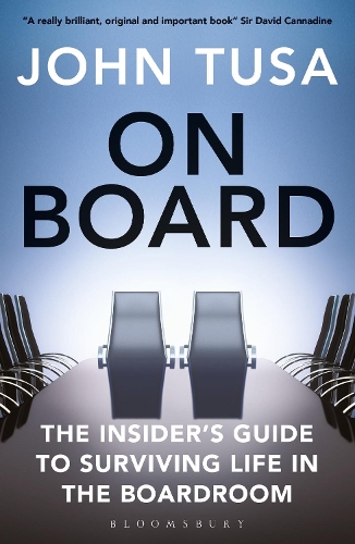 Паперова книга «On Board: The Insider's Guide to Surviving Life in the Boardroom», автор Джон Туса - фото №1