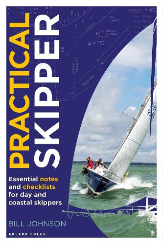 Бумажная книга «Practical Skipper: Essential notes and checklists for day and coastal skippers», автор Билл Джонсон - фото №1