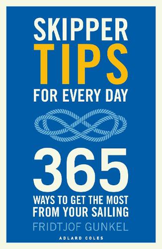 Паперова книга «Skipper Tips for Every Day: 365 ways to get the most from your sailing», автор Фрітьоф Гункель - фото №1