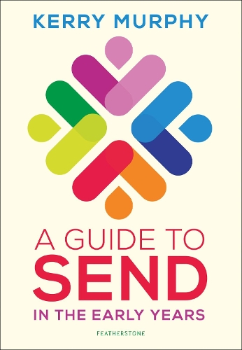 Паперова книга «A Guide to SEND in the Early Years: Supporting children with special educational needs and disabilities», автор Керрі Мерфі - фото №1