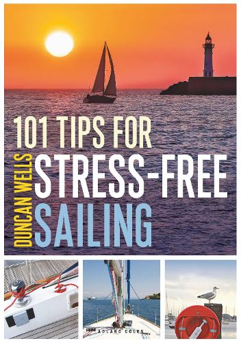 Бумажная книга «101 Tips for Stress-Free Sailing», автор Дункан Уэллс - фото №1