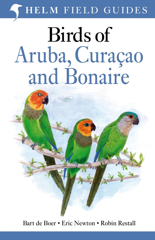 Бумажная книга «Birds of Aruba, Curacao and Bonaire», авторов Барт де Боер, Эрик Ньютон, Робин Рестолл - фото №1