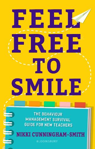 Паперова книга «Feel Free to Smile: The behaviour management survival guide for new teachers», автор Ніккі Каннінгем-Сміт - фото №1