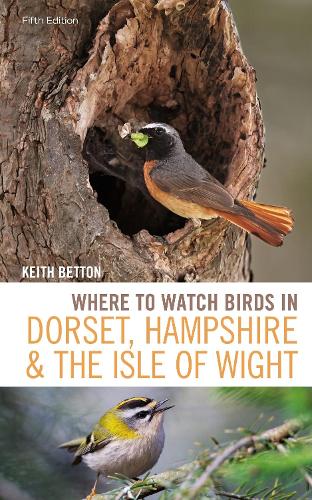 Бумажная книга «Where to Watch Birds in Dorset, Hampshire and the Isle of Wight: 5th Edition», автор Кит Беттон - фото №1