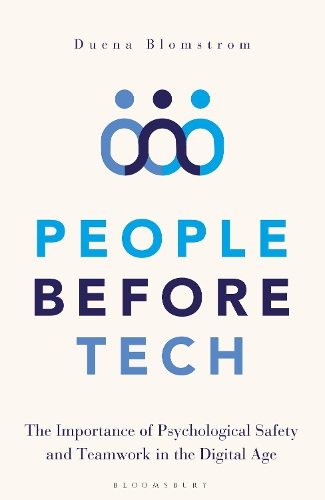 Бумажная книга «People Before Tech: The Importance of Psychological Safety and Teamwork in the Digital Age», автор Дуэна Бломстром - фото №1