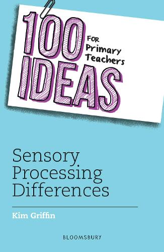 [object Object] «100 Ideas for Primary Teachers: Sensory Processing Differences», автор Кім Гріффін - фото №1