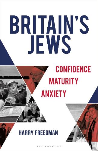 Паперова книга «Britain's Jews: Confidence, Maturity, Anxiety», автор Гаррі Фрідман - фото №1