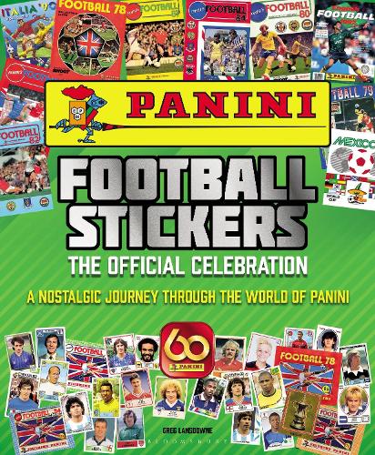 Паперова книга «Panini Football Stickers: The Official Celebration: A Nostalgic Journey Through the World of Panini», автор Грег Ленсдаун - фото №1