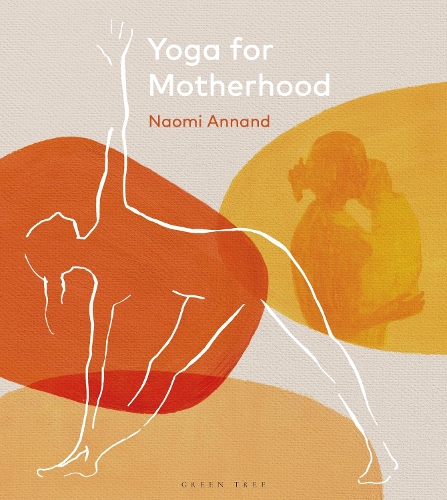 Паперова книга «Yoga for Motherhood», автор Наомі Аннанд - фото №1