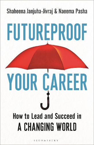 Паперова книга «Futureproof Your Career: How to Lead and Succeed in a Changing World», авторів Наєма Паша, Шахіна Джанджуха-Дживрадж - фото №1