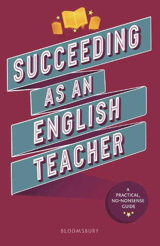 Паперова книга «Succeeding as an English Teacher: The ultimate guide to teaching secondary English», авторів Енді Семмонс, Давіна Канхем, Фе Брюер, Холлі Вімбуш, Кейлі Макіс-Райлі, Лора Мей Роулендс, Лора Цабет, Ліндсі Боуден, Мері Хінд-Портлі, Рут Холдер, Зара Шах - фото №1