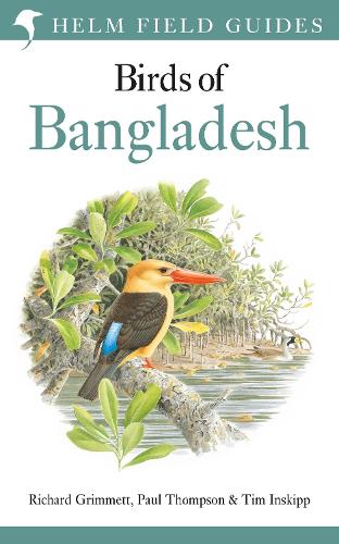 Паперова книга «Field Guide to the Birds of Bangladesh», авторів Пол Томпсон, Річард Грімметт, Тім Інскіпп - фото №1