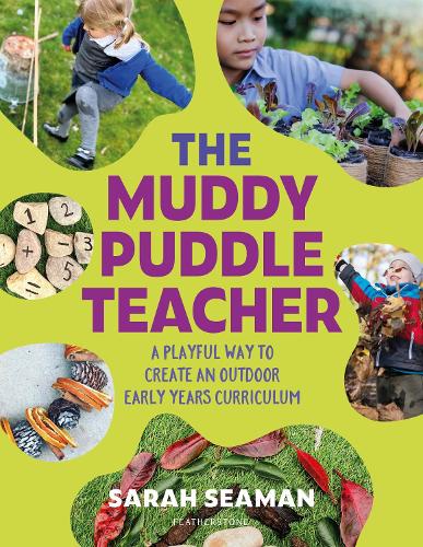 [object Object] «The Muddy Puddle Teacher: A playful way to create an outdoor Early Years curriculum», автор Сара Сіман - фото №1