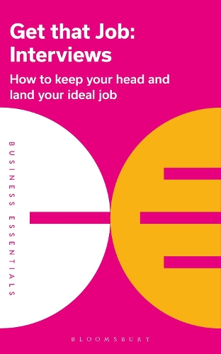 Паперова книга «Get That Job: Interviews: How to keep your head and land your ideal job», автор Bloomsbury Publishing - фото №1