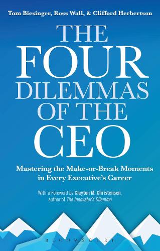 Бумажная книга «The Four Dilemmas of the CEO: Mastering the make-or-break moments in every executive’s career», авторов Клиффорд Хербертсон, Росс Уолл, Том Бизингер - фото №1