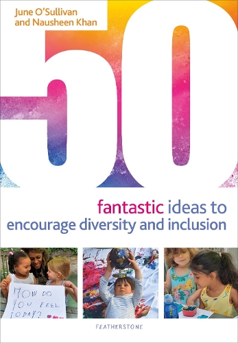 Бумажная книга «50 Fantastic Ideas to Encourage Diversity and Inclusion», авторов Джун О'Салливан, Наушин Хан - фото №1