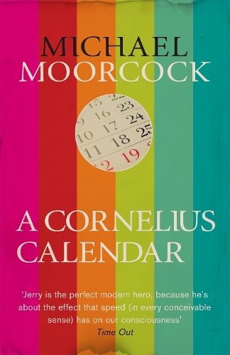 Бумажная книга «A Cornelius Calendar», автор Майкл Муркок - фото №1
