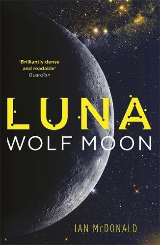 Паперова книга «Luna: Wolf Moon», автор Ієн Макдональд - фото №1