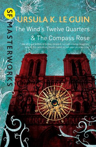 Бумажная книга «The Wind's Twelve Quarters and The Compass Rose», автор Урсула Ле Гуин - фото №1