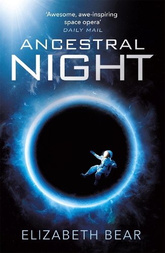 Бумажная книга «Ancestral Night: A White Space Novel», автор Элизабет Беар - фото №1
