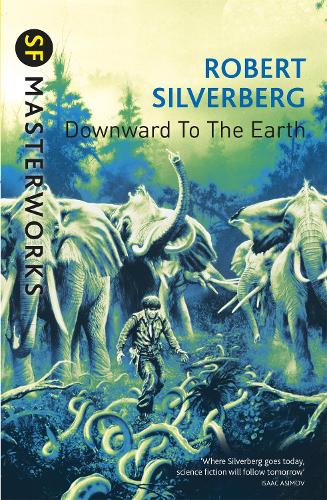 Бумажная книга «Downward To The Earth», автор Роберт Сильверберг - фото №1