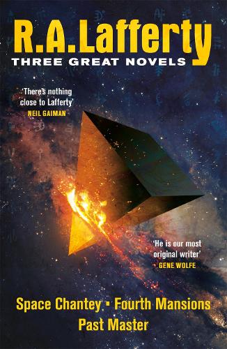 Паперова книга «R. A. Lafferty: Three Great Novels: Space Chantey, Fourth Mansions, Past Master», автор Р. А. Лафферті - фото №1