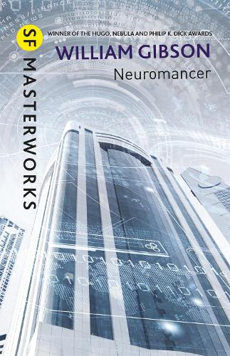 Бумажная книга «Neuromancer: The groundbreaking cyberpunk thriller», автор Уильям Гибсон - фото №1