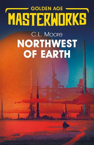Бумажная книга «Northwest of Earth», автор К.Л. Мур - фото №1