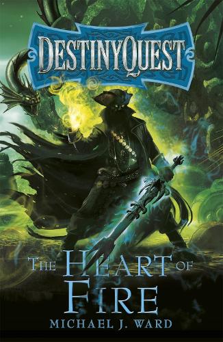 Паперова книга «The Heart of Fire: DestinyQuest Book 2», автор Майкл Дж. Ворд - фото №1