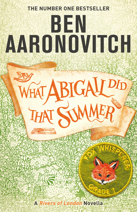 Бумажная книга «What Abigail Did That Summer. Book 5.2», автор Бен Ааронович - фото №1