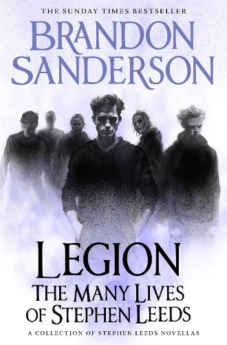 Бумажная книга «Legion: The Many Lives of Stephen Leeds: An omnibus collection of Legion, Legion: Skin Deep and Legion: Lies of the Beholder», автор Брендон Сандерсон - фото №1