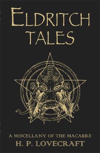 Бумажная книга «Eldritch Tales: A Miscellany of the Macabre», автор Говард Лавкрафт - фото №1