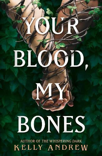 Паперова книга «Your Blood, My Bones: A twisted, slow burn rivals-to-lovers romance from the author of THE WHISPERING DARK», автор Келлі Ендрю - фото №1