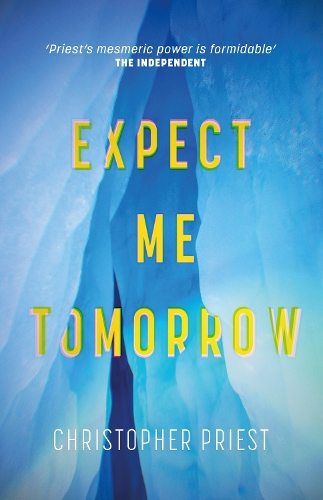Паперова книга «Expect Me Tomorrow», автор Крістофер Пріст - фото №1