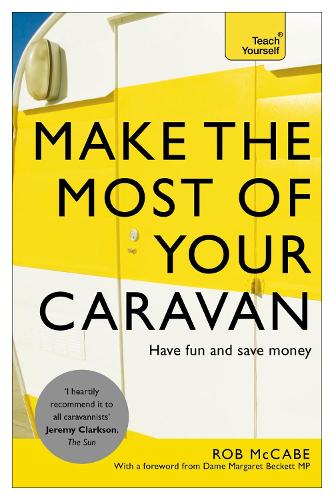 Бумажная книга «Make the Most of Your Caravan: Teach Yourself», автор Роб Маккейб - фото №1