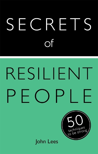Бумажная книга «Secrets of Resilient People: 50 Techniques to Be Strong», автор Джон Лис - фото №1