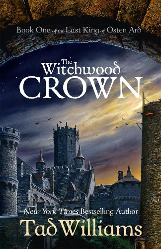 Паперова книга «The Witchwood Crown: Book One of The Last King of Osten Ard», автор Тед Вiльямс - фото №1