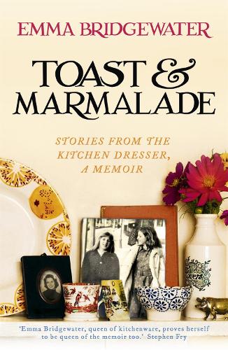 Бумажная книга «Toast & Marmalade: Stories From the Kitchen Dresser, A Memoir», автор Эмма Бриджуотер - фото №1