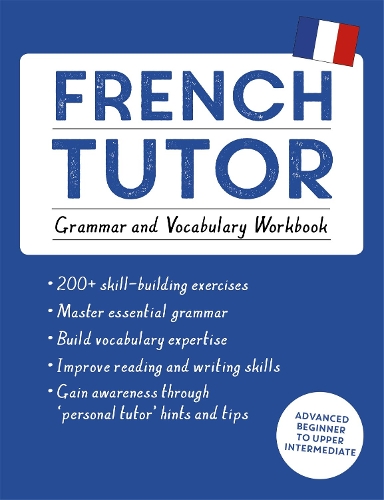 Бумажная книга «French Tutor: Grammar and Vocabulary Workbook (Learn French with Teach Yourself): Advanced beginner to upper intermediate course», автор Жюли Кракко - фото №1