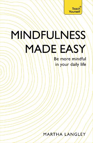 Паперова книга «Mindfulness Made Easy: Be more mindful in your daily life», автор Марта Ленглі - фото №1