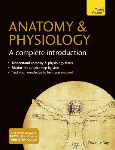 Бумажная книга «Anatomy & Physiology: A Complete Introduction: Teach Yourself», автор Дэвид Ле Вэй - фото №1