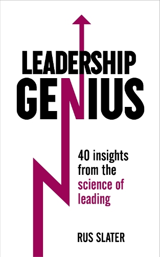 Бумажная книга «Leadership Genius: 40 insights From the science of leading», автор Рас Слейтер - фото №1